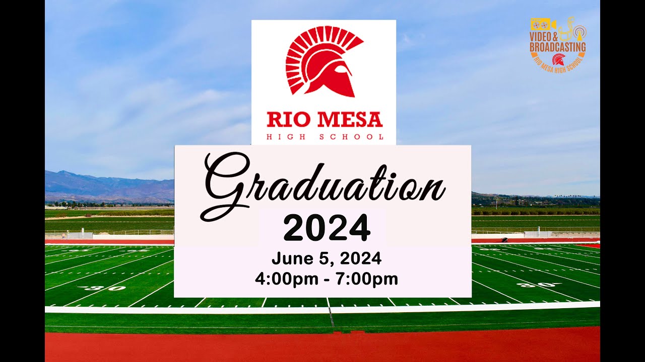 Rio Mesa HS Class of 2024 Graduation Live Stream