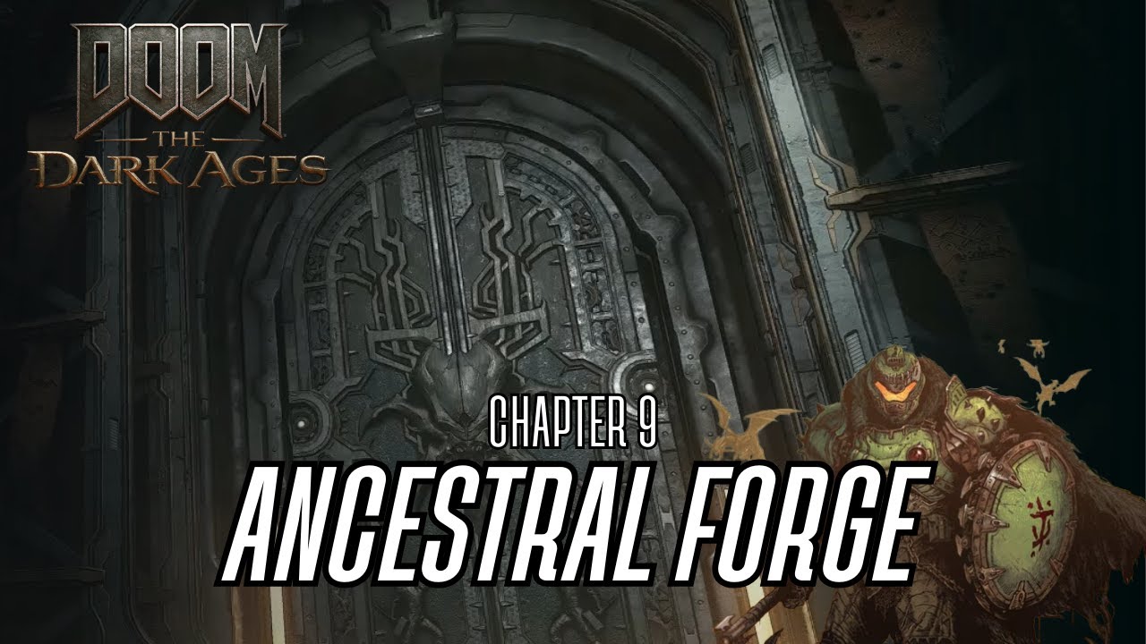 Doom The Dark Ages - Ancestral Forge (Chapter 9) Walkthrough