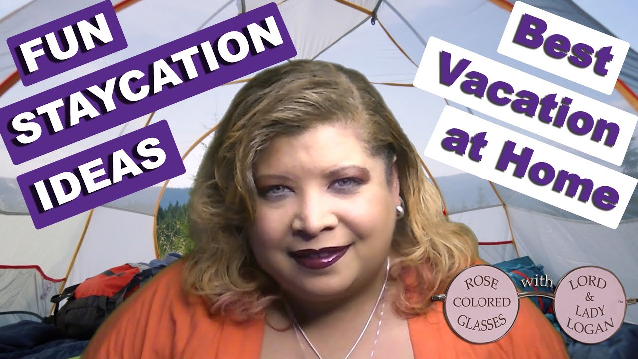 FUN STAYCATION IDEAS &mdash; How to Vacation at Home
