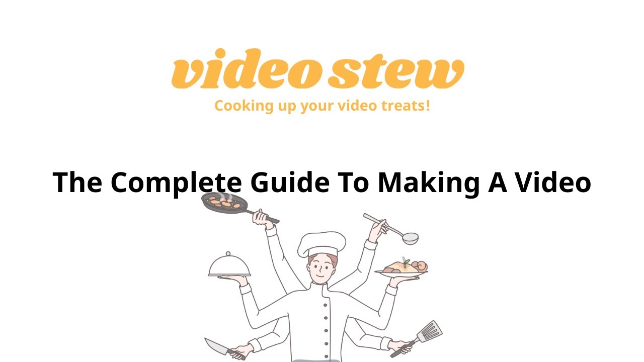 The Complete Guide To Making A Video With VideoStew