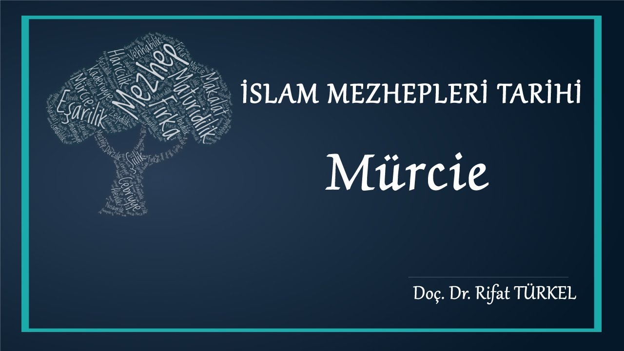 İslam Mezhepleri Tarihi - Mürcie - DPÜ İlahiyat Fakültesi