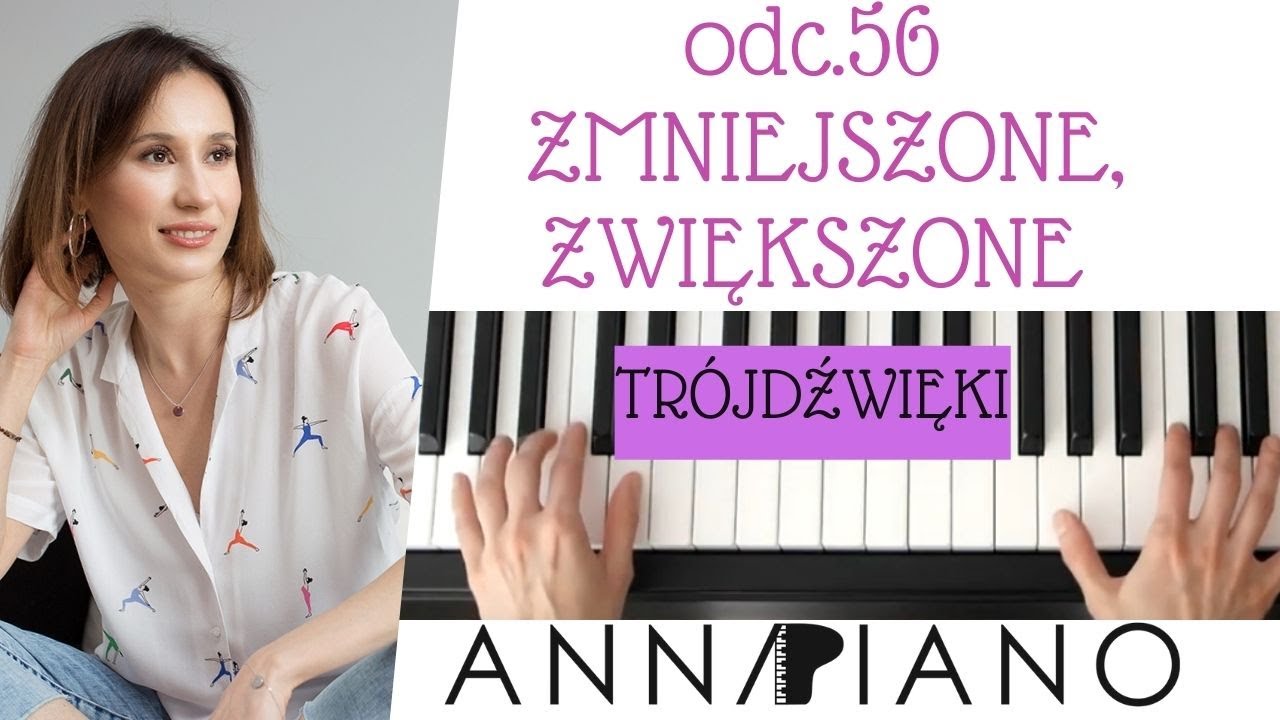 odc.56 Tr&oacute;jdźwięki zmniejszone, zwiększone. Jak je budujemy? @annapiano.muzyka #naukagrynapianinie