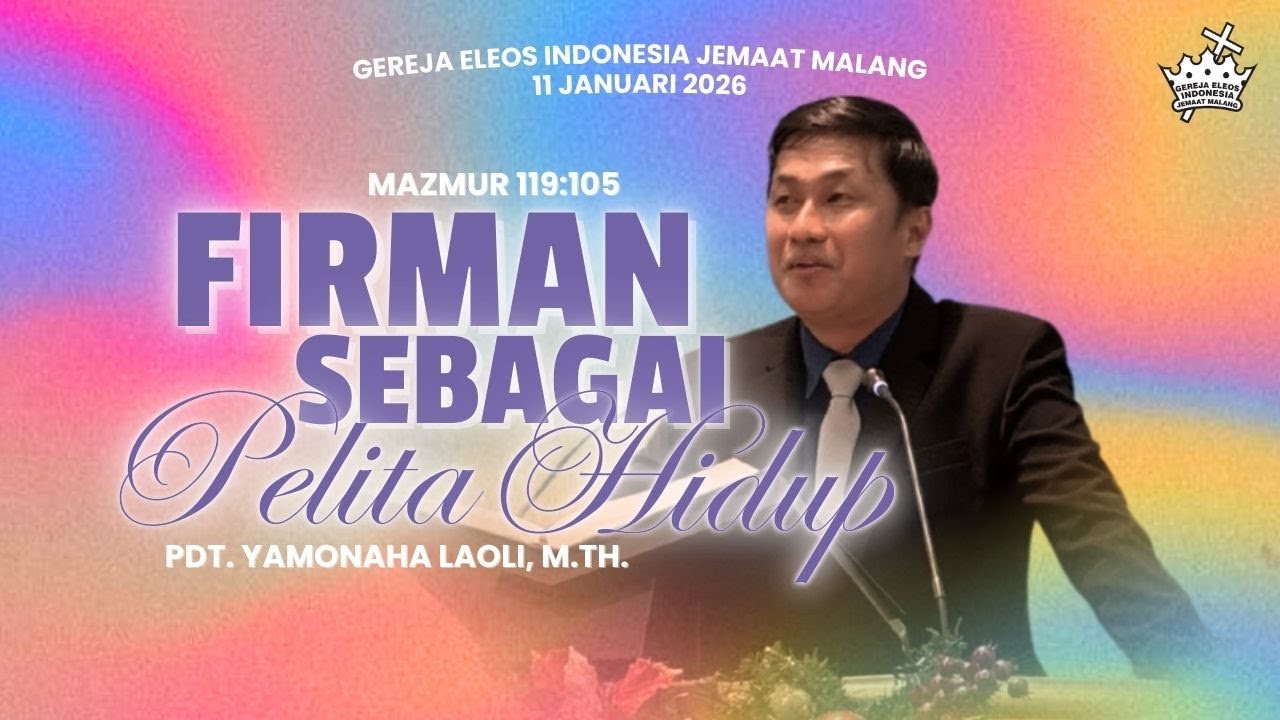 Ibadah Minggu | Firman sebagai Pelita Hidup | Pdt. Yamonaha Laoli, M.Th.