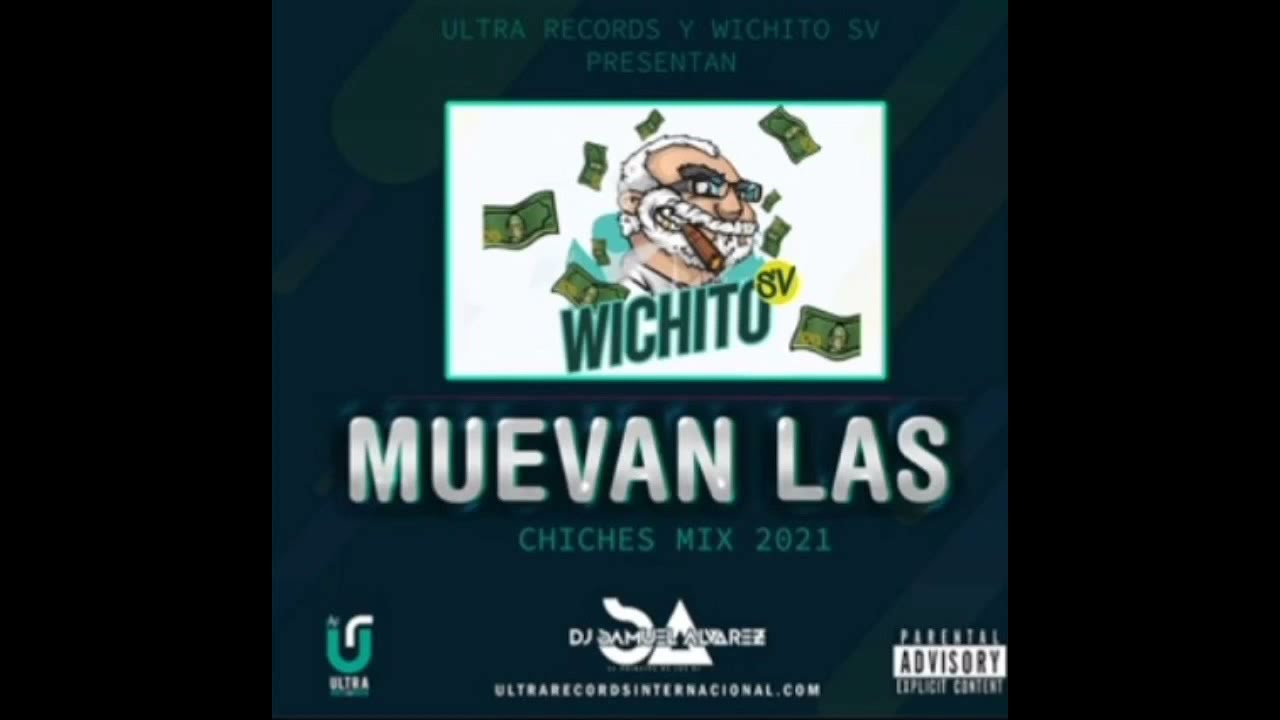 Muevan Las Chiches Mix  \  Ultra Records Internacional \ Dj Samuel Alvares \ Wichito Sv