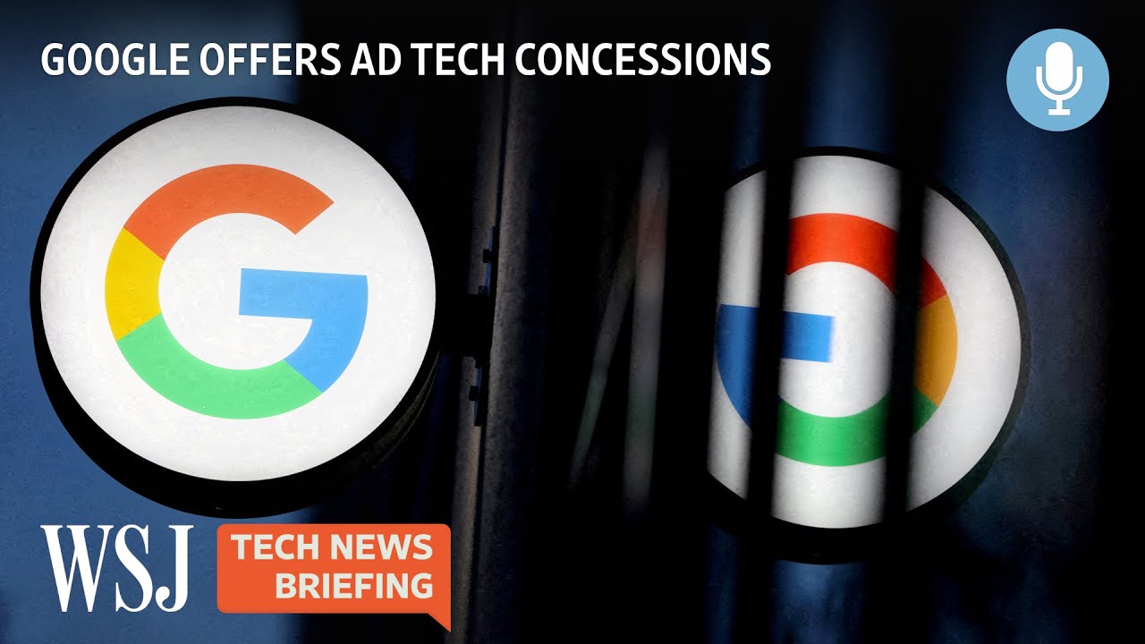 Google Offers to Change Ad Business to Fend Off Antitrust Suit | WSJ Tech News Briefing