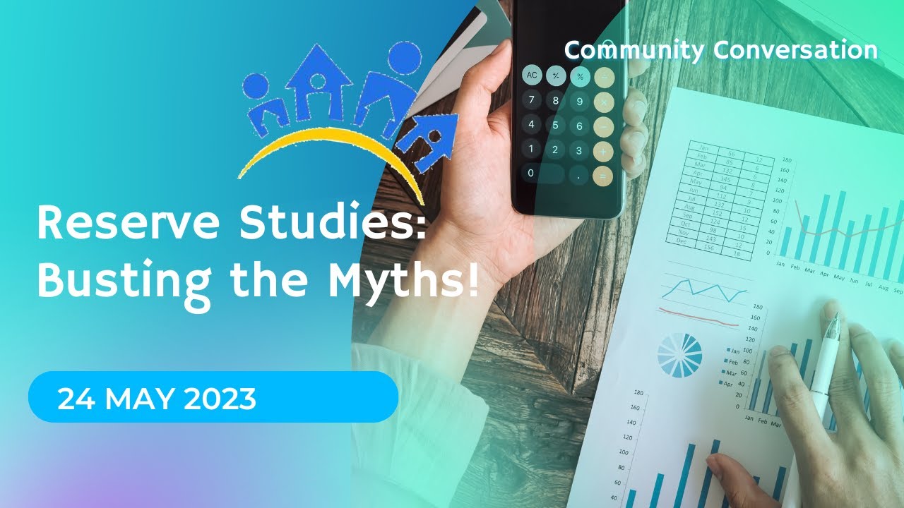 Community Conversation Reserve Studies - Busting the Myth 24 May 23