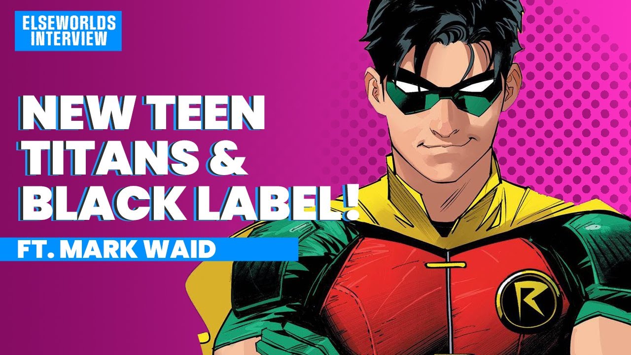 Unveiling Mark Waid's stories behind Teen Titans and Black Label Superman!