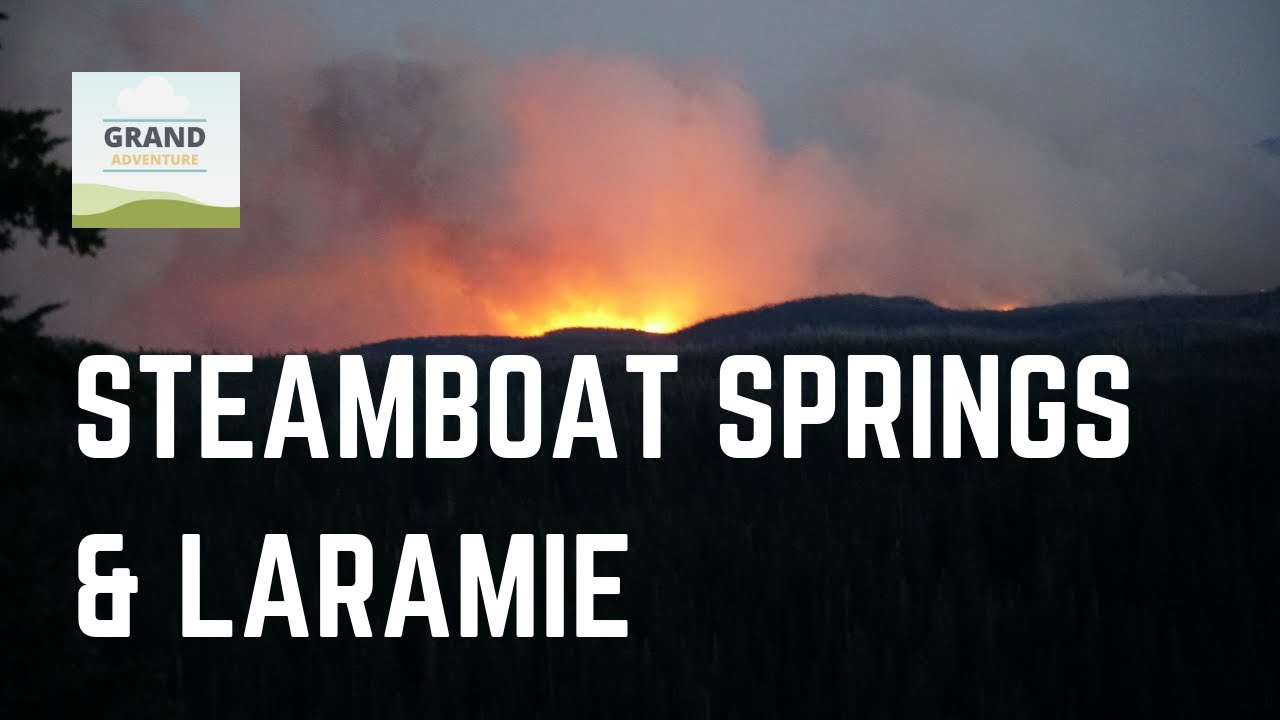 Ep. 71: Steamboat Springs and Laramie | Colorado & Wyoming RV travel camping