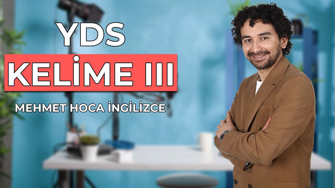 YDS Kelime Çalışması 3: Bu Kelimeleri Bilmeden Sınava GİRME!