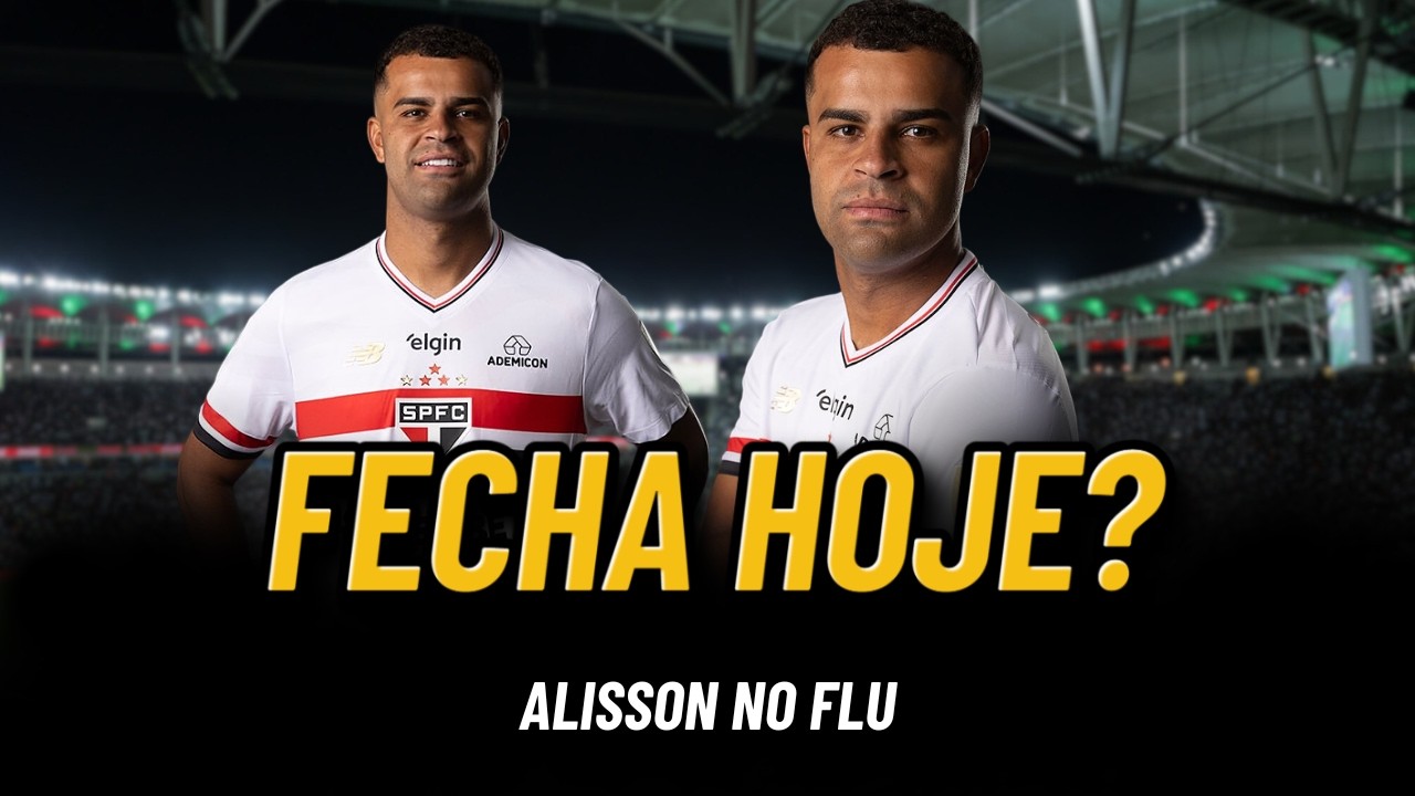 FLUMINENSE AVANÇA POR ALISSON! VOLANTE PODE FECHAR HOJE