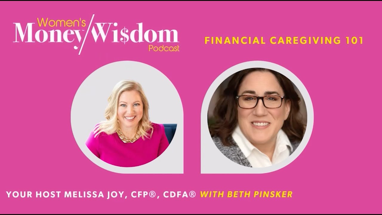 Episode: 292: Financial Caregiving 101 with Journalist & Author Beth Pinsker