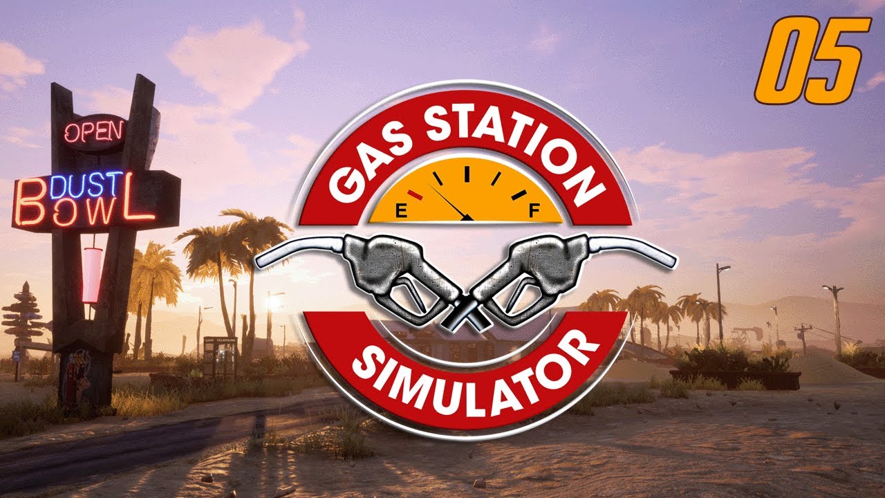 Gas Station Simulator Episode 05