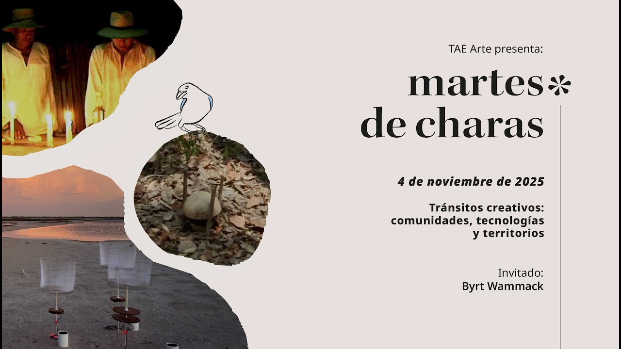 TAE Arte: Martes de charas | Byrt Wammack