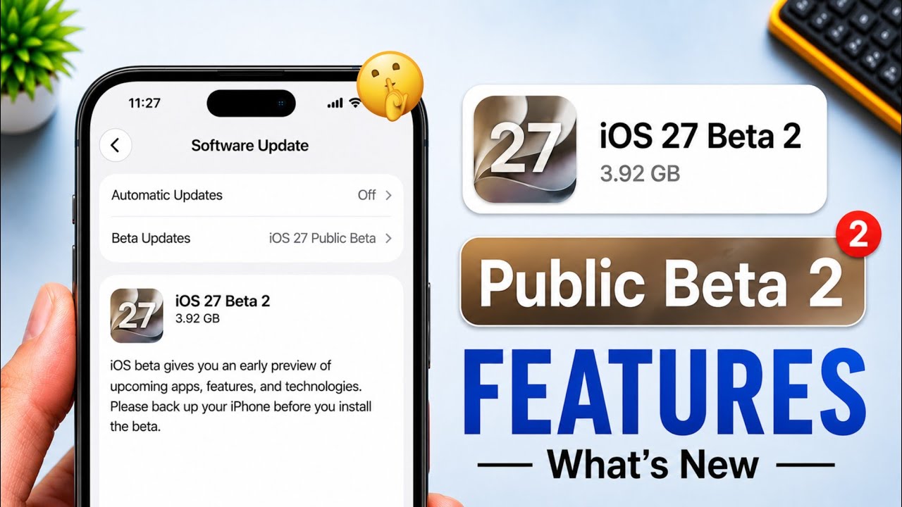 iOS 27 Public Beta 2 | iOS 27 Public Beta 2 Features | Should You Install iOS 27 Public Beta 2? |