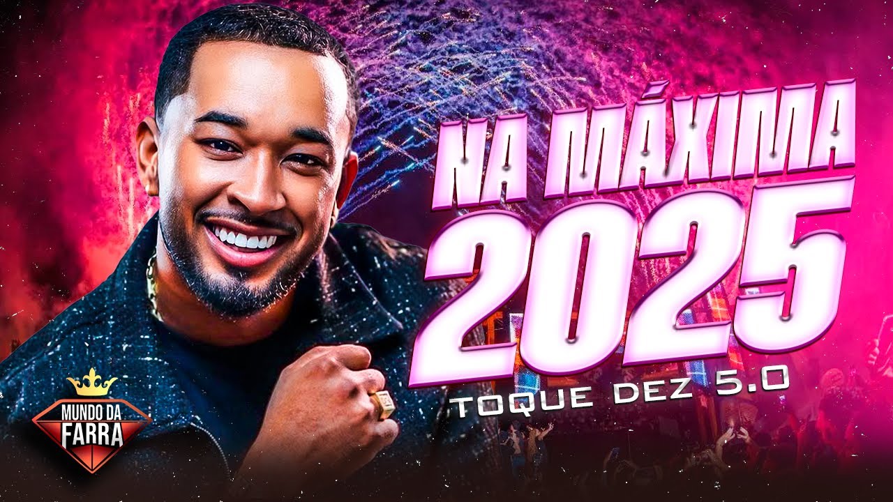 TOQUE DEZ 2025 - NA MÁXIMA 5.0 - REPERTÓRIO NOVO - MÚSICAS NOVAS - TOQUE DEZ ATUALIZADO 2025