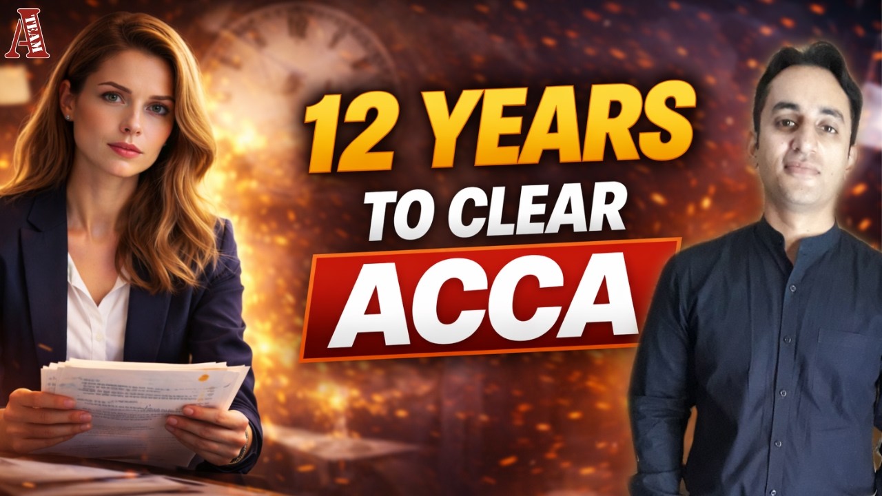 She Took 12 Years to Clear ACCA | Real Story Every Professional Should Hear