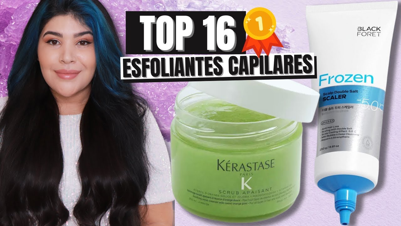 🥇TOP 16 ESFOLIANTES CAPILARES: Esfoliação física e química para couro cabeludo