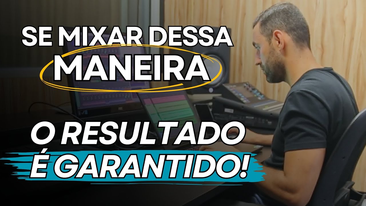 Como Mixar de Maneira Simples e Eficiente