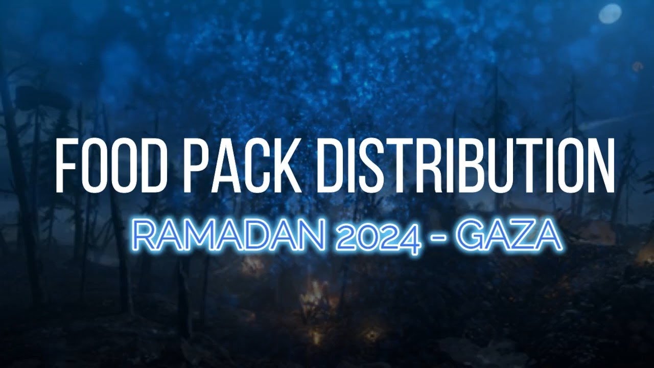 Ramadan 2024 Gaza Food Pack Distribution