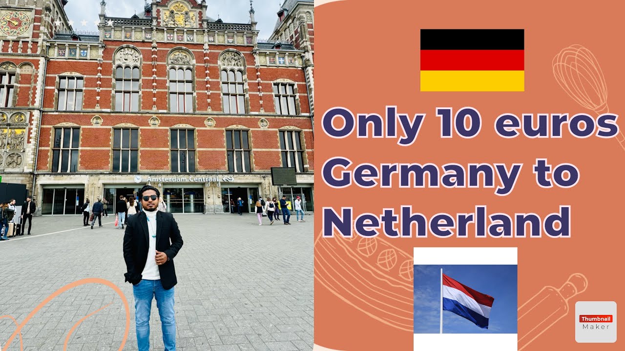 How to Travel Netherland from Germany | Tips & Guide | travel to Netherland | Shamaun Kabir