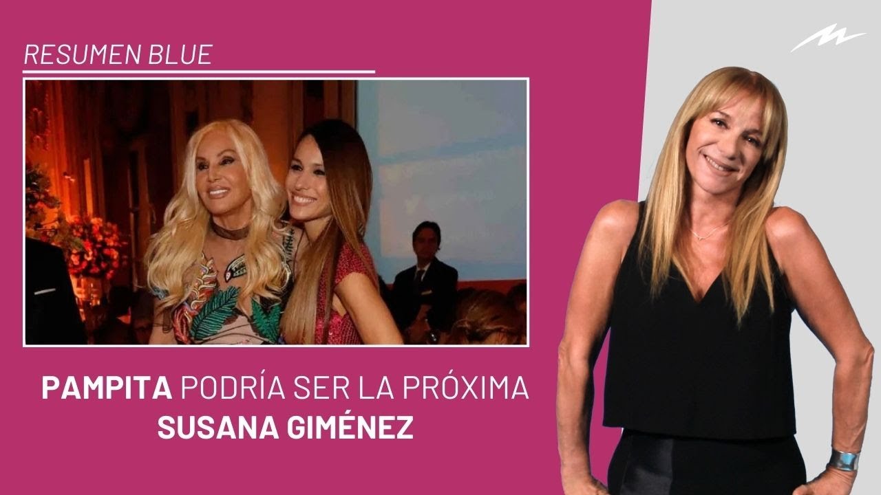 Pampita podría ser la próxima Susana: el fin de su pareja con García Moritán ingresó al Resumen Blue