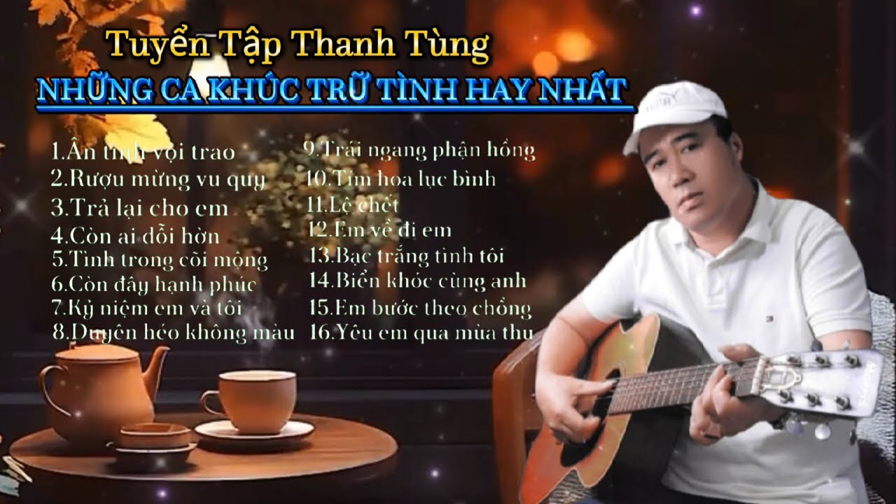 Ân Tình Vội Trao _ Rượu Mừng Vu Quy - Tuyển Tập Những Ca Khúc Trữ Tình Hay Nhất ☘️ Thanh Tùng Cover