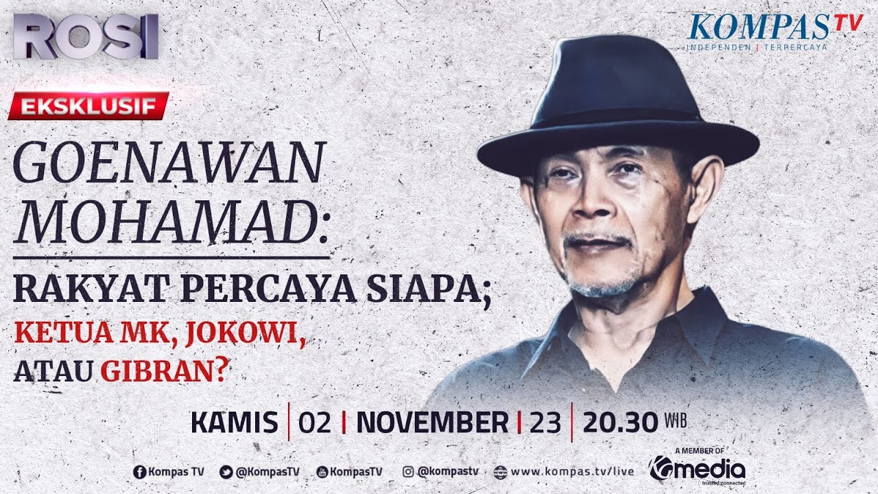 ROSI | Air Mata Goenawan Mohamad: Rakyat Percaya Siapa; Jokowi, Ketua MK, atau Gibran?