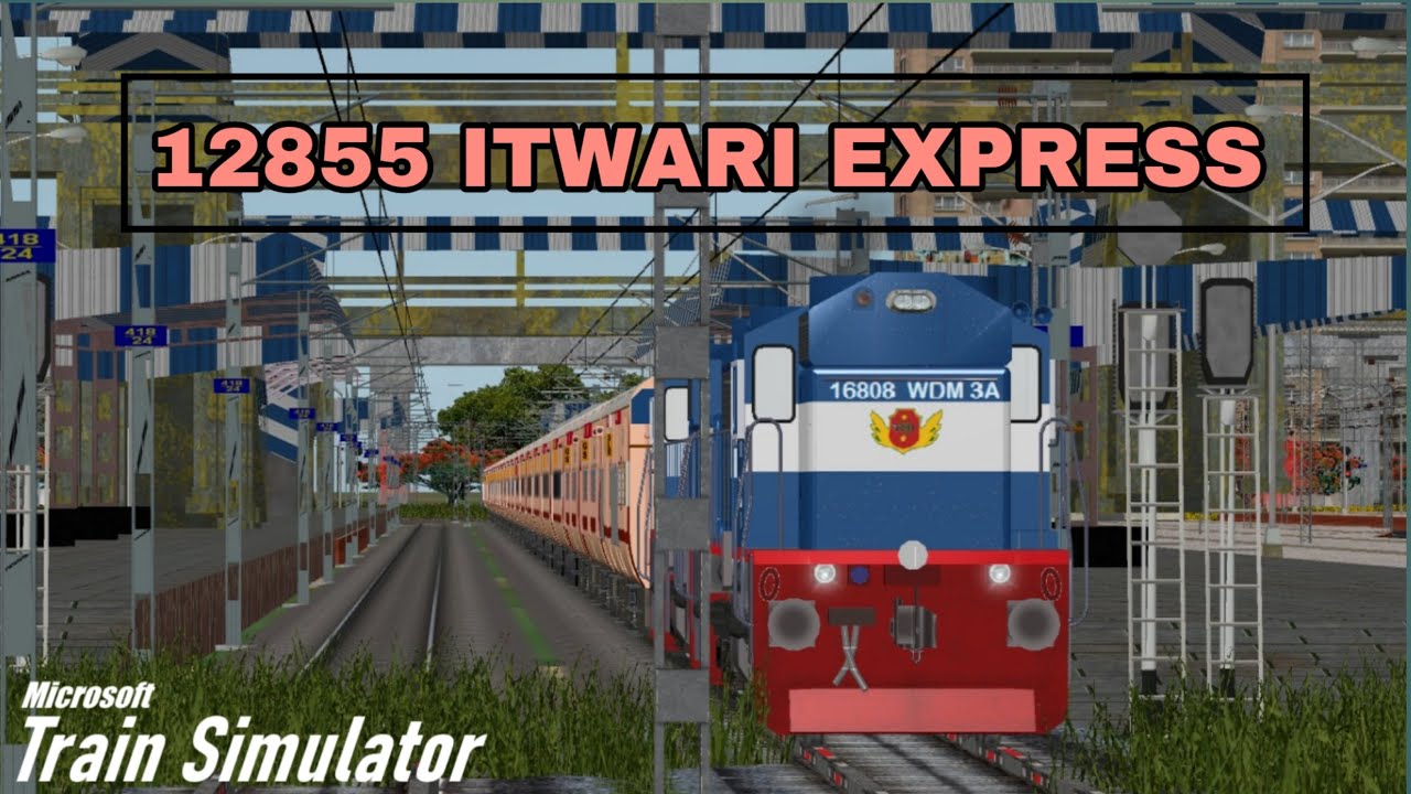 TRAIN NO 12855 ITWARI EXPRESS ACT LIVE N SECR V2 ROUTE ||MSTS||ULTIMATE DIESEL ACTION||#LIVE#MSTS