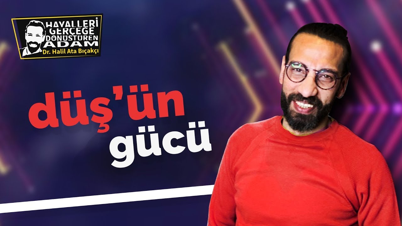 DÜŞ'ÜN GÜCÜ - Kişisel Gelişim Videoları
