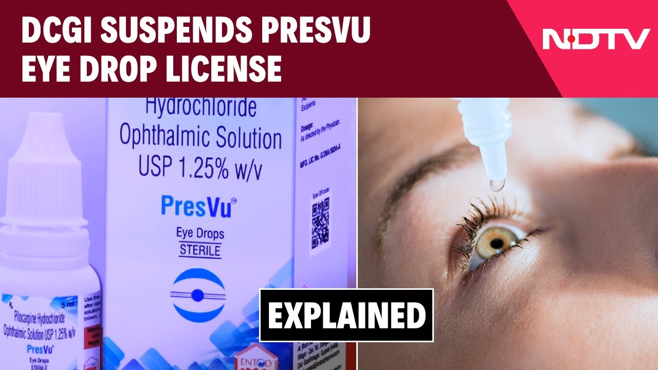 Presvu Eye Drops | DCGI Suspends Presvu Eye Drop License