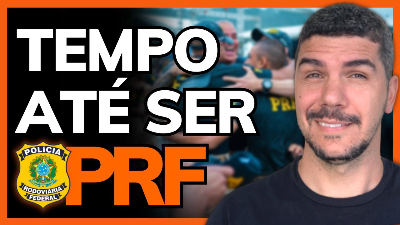 QUANTO TEMPO ATÉ SER NOMEADO NA PRF?