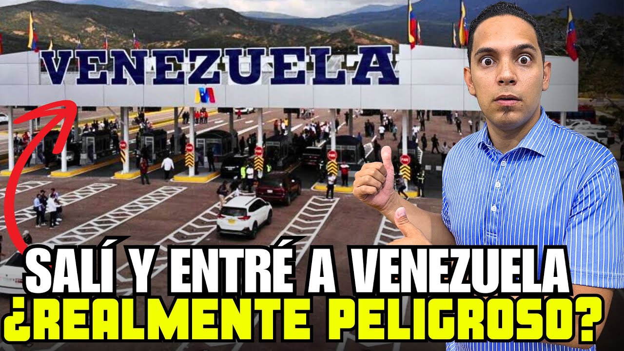 Así es SALIR Y ENTRAR de Venezuela POR TIERRA ¿Por qué es TAN PELIGROSO?