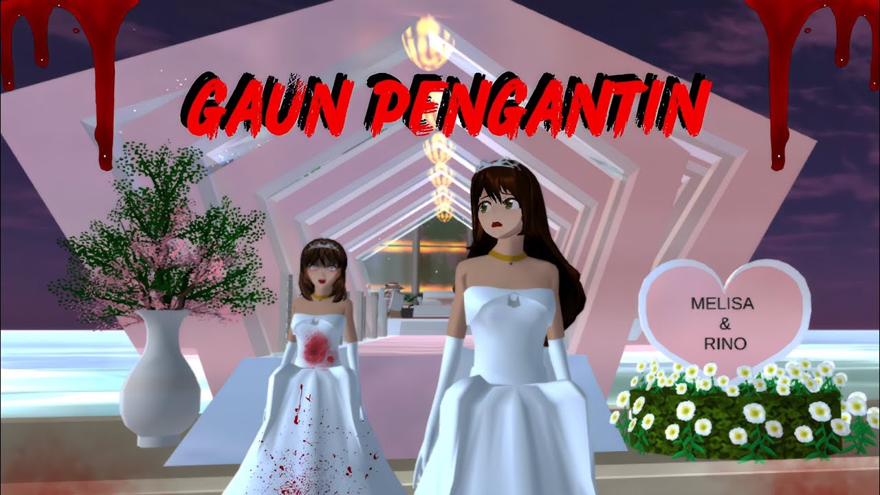 GAUN PENGANTIN || HORROR MOVIE SAKURA SCHOOL SIMULATOR