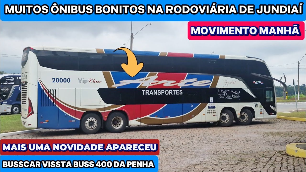 MOVIMENTO DE ÔNIBUS NA RODOVIÁRIA DE JUNDIAÍ COM A PRESENÇA DO NOVO BUSSCAR VISSTA BUSS 400 DA PENHA