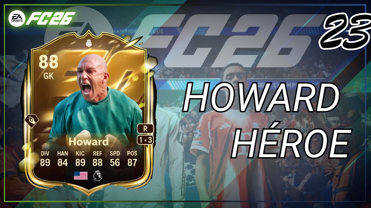 ¡NUEVOS OBJETIVOS INQUEBRANTABLES! 😱 Y NOS SALE HOWARD HÉROE 🔥 | Ultimate Team Eafc26 EP23
