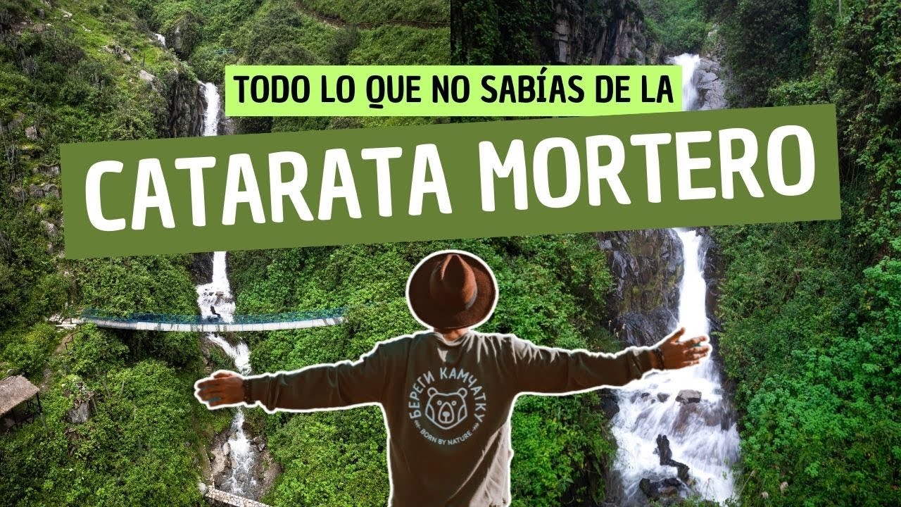 TODO sobre la CATARATA MORTERO