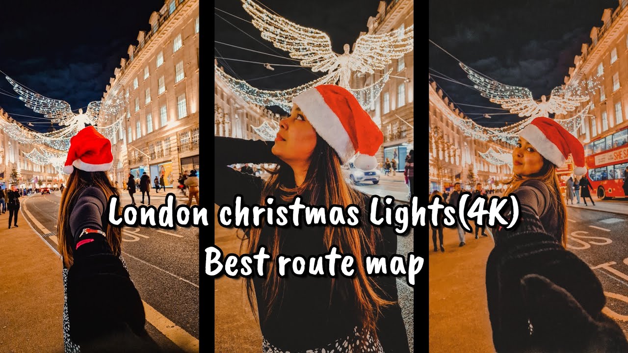 London Christmas Lights route map| London Christmas| London Christmas angel| London vlog| London