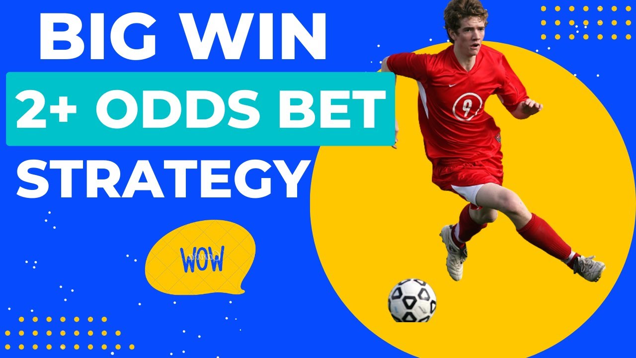 Big Win 2+ Odds Strategy For More Wins