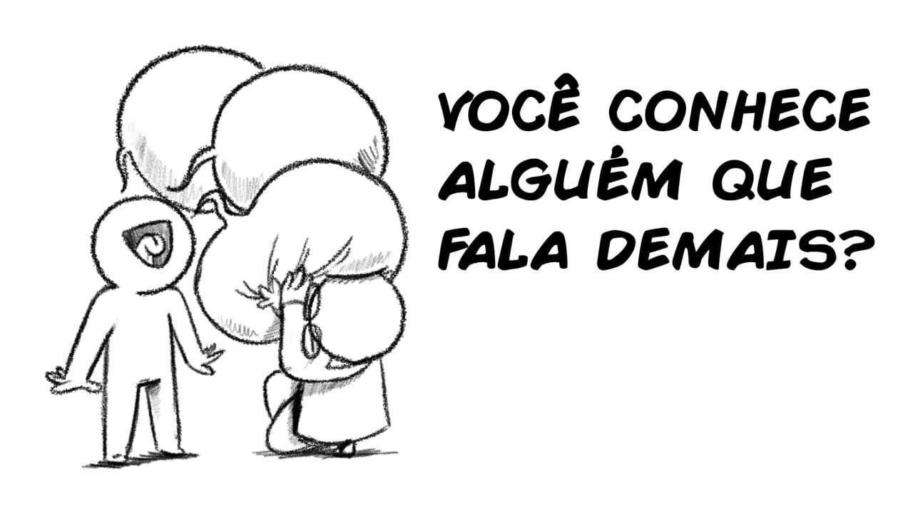 VOCÊ FALA DEMAIS OU CONHECE ALGUÉM ASSIM?