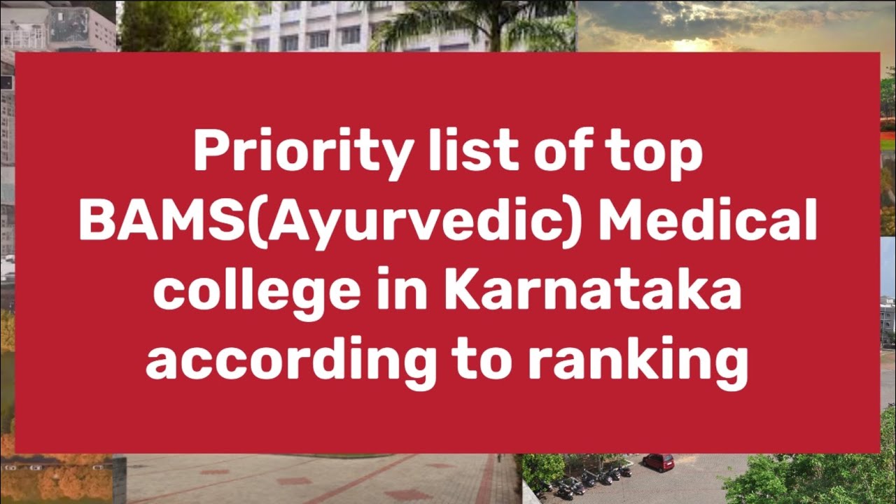 Priority list of all bams (Ayurveda) medical colleges in Karnataka #ayush #bams #neet2024