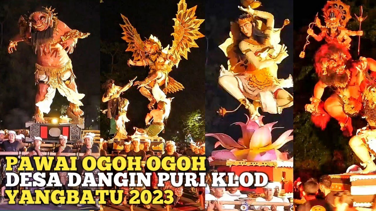 PAWAI OGOH OGOH DESA DANGIN PURI KLOD - YANGBATU - NYEPI 2023