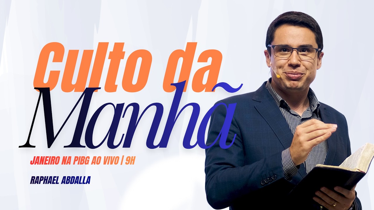 Culto da Manhã Ao Vivo |  Pregação com Pr. Raphael Abdalla – PIB Guarapari | 15/02