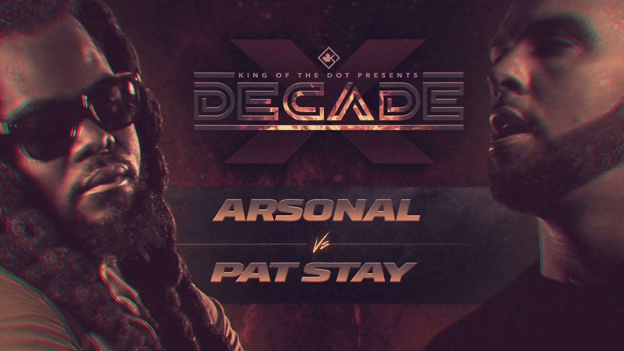 KOTD - Pat Stay vs Arsonal II | #DECADE