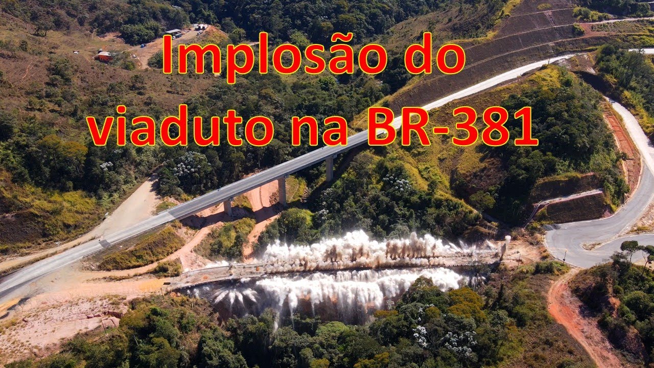 BR-381 -  Implos&atilde;o Viaduto Ant. Mascarenhas MG | Implosion of Ant&ocirc;nio Mascarenhas Viaduct - Brazil