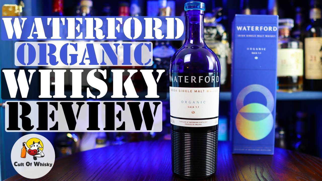 Waterford Organic Irish Single Malt Whisky Review