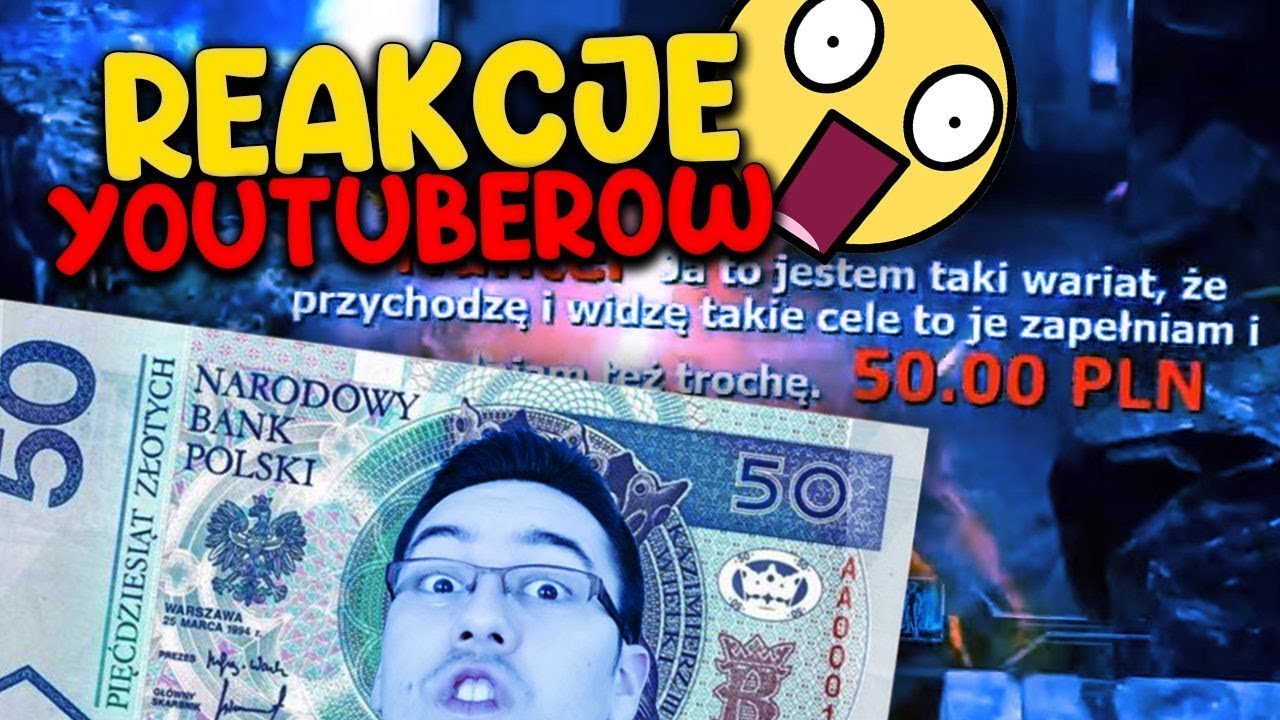 REAKCJE YOUTUBER&Oacute;W NA DONATE 50 ZŁOTYCH #2