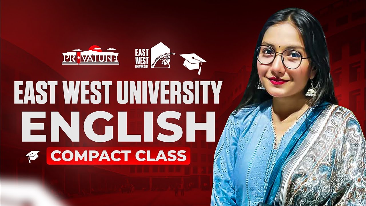 EWU English Compact Class | East West University Admission 2025 | Privatune Free Crash Course