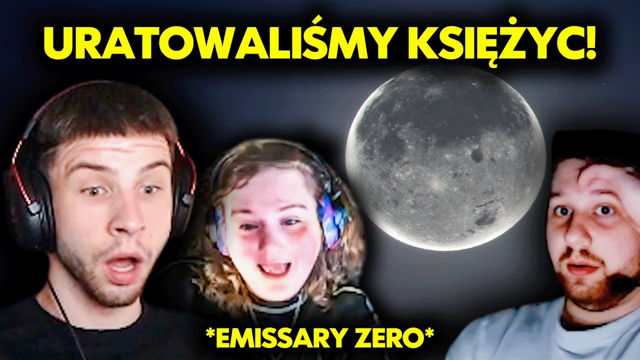 URATOWALIŚMY KSIĘŻYC! /w Łukaszek, qtJanina (Emissary Zero #2)