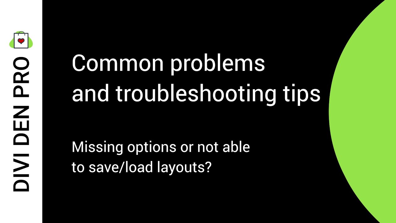 Common problems & troubleshooting tips - Divi Den Pro