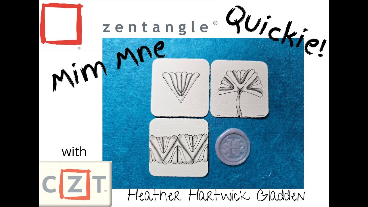MimMne| Zentangle® Quickie